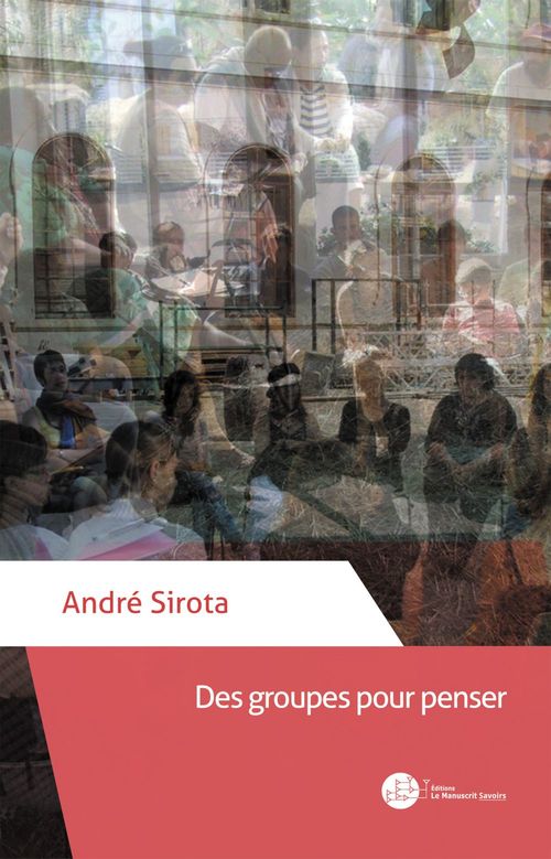 Couverture ebook de Des groupes pour penser, de André Sirota