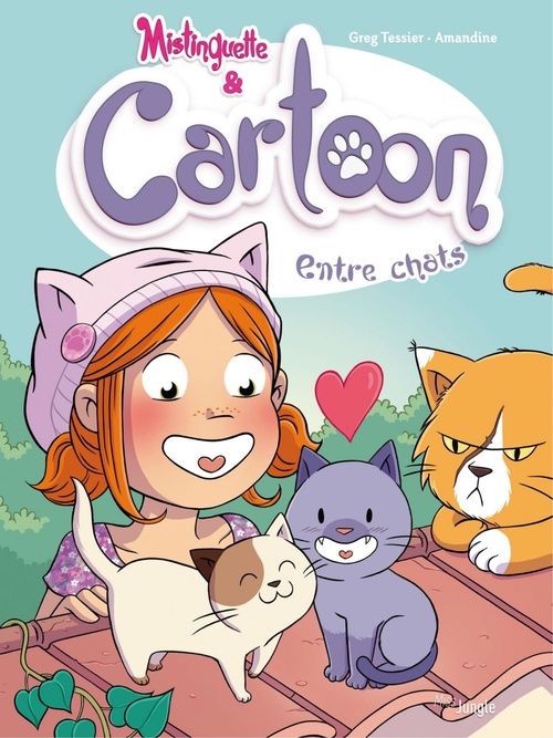ebook cover of Cartoon, le chat de Mistinguette - Tome 4, by Grégory Tessier, Amandine