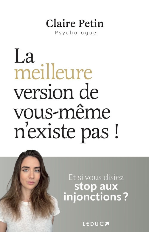 Couverture ebook de La meilleure version de vous-même n'existe pas !, de Claire Petin