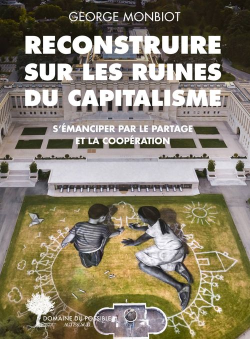 Couverture ebook de Reconstruire sur les ruines du capitalisme, de George Monbiot