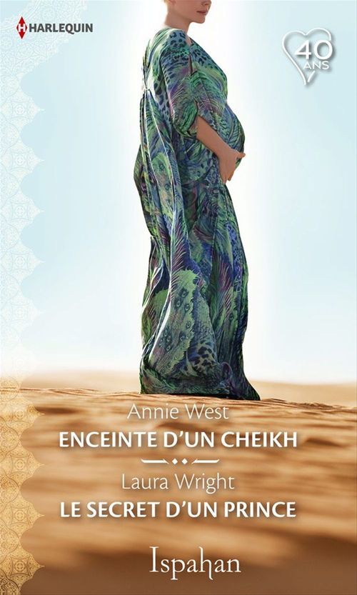 Couverture ebook de Enceinte d'un cheikh - Le secret d'un prince, de Annie West, Laura Wright