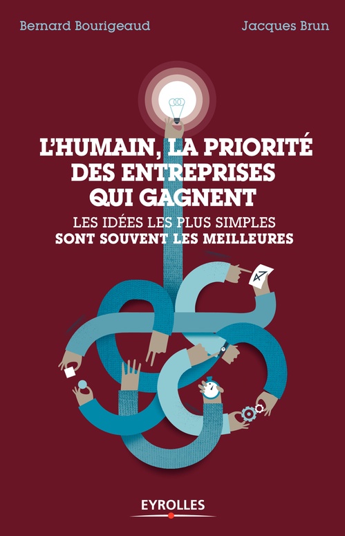 ebook cover of L'humain, la priorité des entreprises qui gagnent, by Bernard Bourigeaud, Jacques Brun