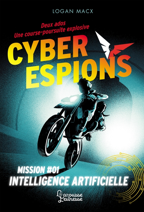 Couverture ebook de Cyberespions - Mission #01 Intelligence artificielle, de Logan Macx