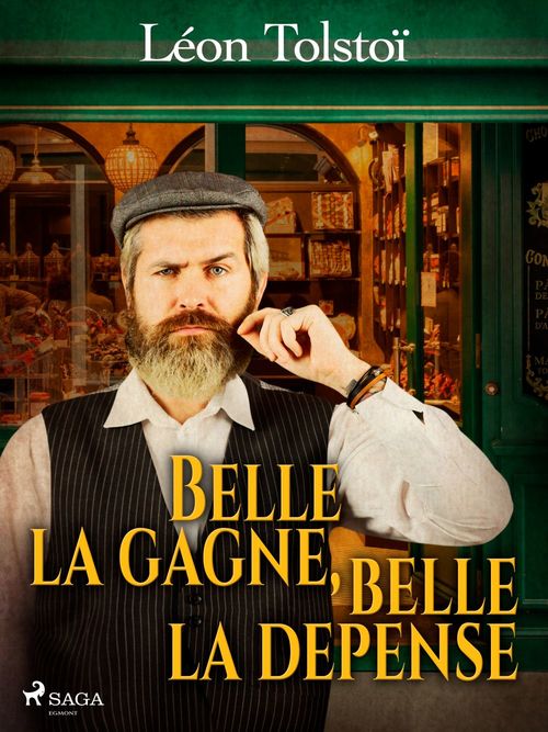 ebook cover of Belle la gagne, belle la dépense, by Leon Tolstoi