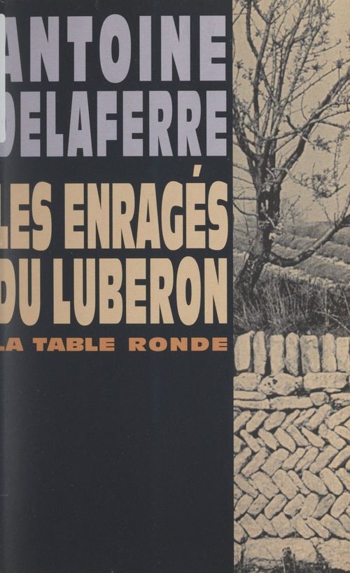 Couverture ebook de Les enragés du Luberon, de Antoine Delaferre
