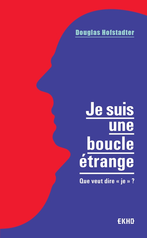 Couverture ebook de Je suis une boucle étrange, de Douglas Hofstadter