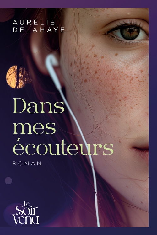 ebook cover of Dans mes écouteurs, by Aurélie Delahaye