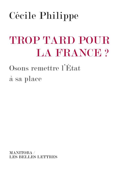 ebook cover of Trop tard pour la France?, by Cécile Philippe