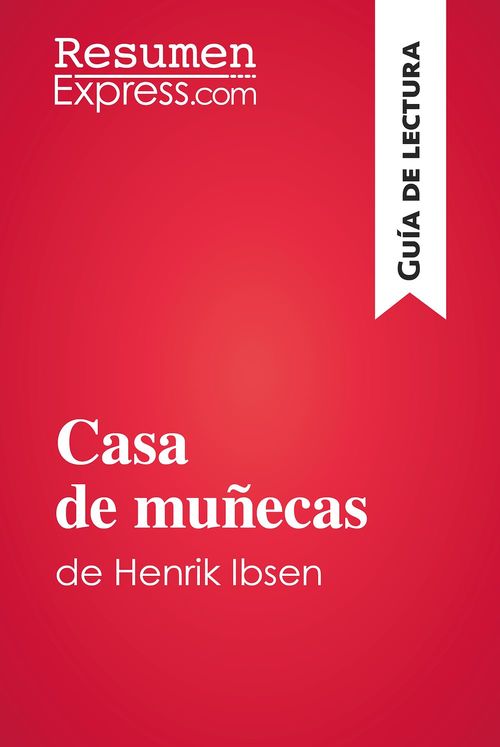 ebook cover of Casa de muñecas de Henrik Ibsen (Guía de lectura), by Resumenexpress