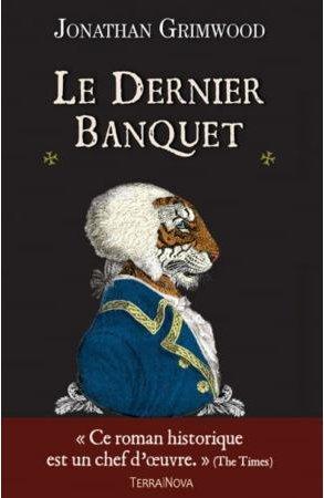 ebook cover of Le dernier banquet, by Jonathan Grimwood