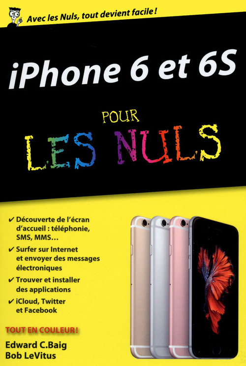 Couverture ebook de IPhone 6 et 6S Poche Pour les Nuls, de Edward C. Baig, Bob LeVitus