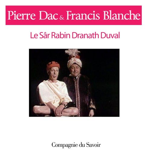 audiobook cover of Le Sar Rabin Dranath Duval, by Francis Blanche, Pierre Dac