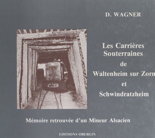 ebook cover of Poudre noire et poussière blanche : histoire des carrières souterraines de Waltenheim sur Zorn et Schwindratzheim, by Dominique Wagner