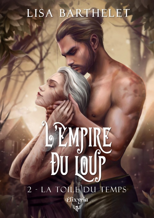 Couverture ebook de L'empire du loup - 2- La toile du temps, de Lisa Barthelet