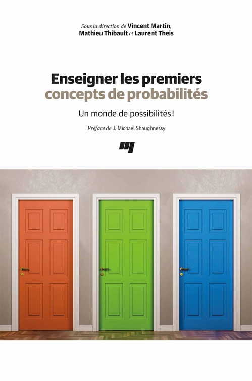 Couverture ebook de Enseigner les premiers concepts de probabilités, de Collectif, Vincent Martin, Mathieu Thibault, Laurent Theis
