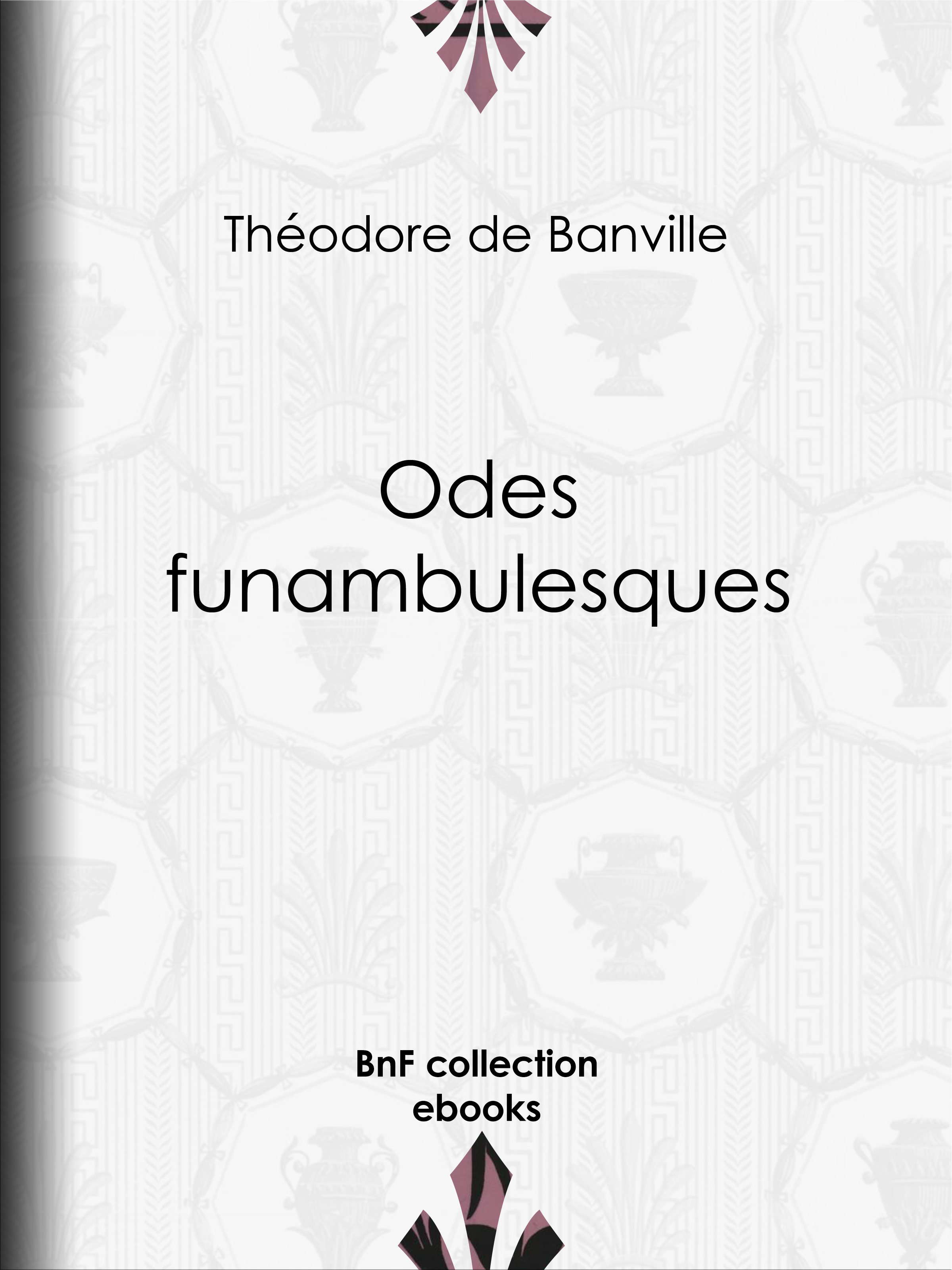 ebook cover of Odes funambulesques, by Théodore de Banville