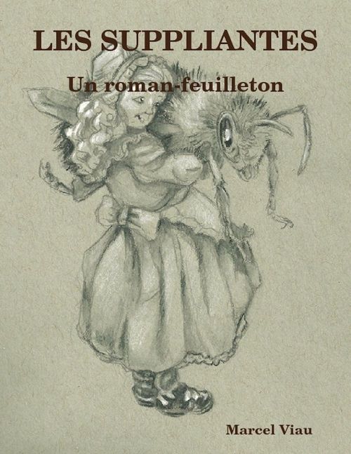 Couverture ebook de Les Suppliantes, de Marcel Viau