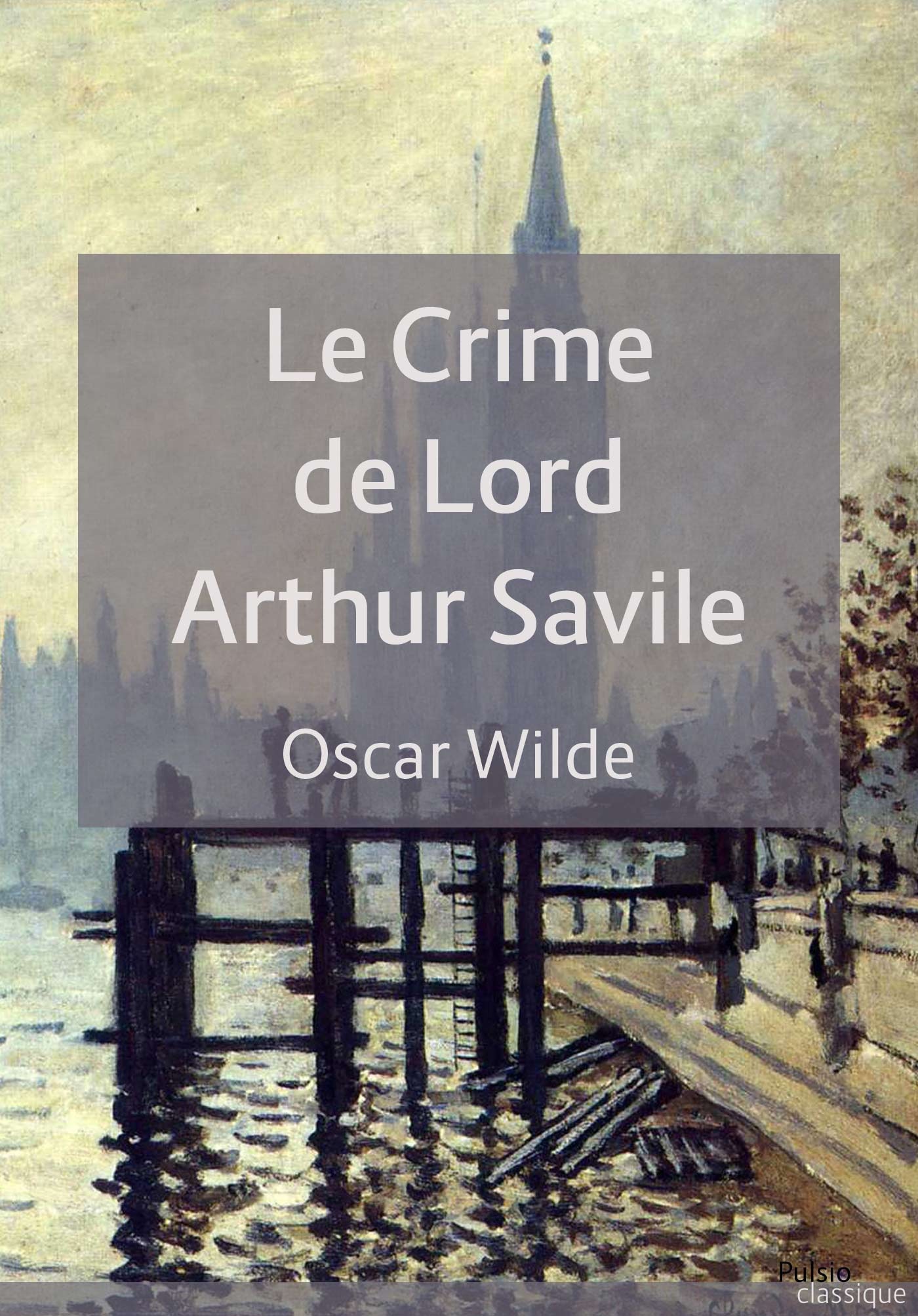 Couverture ebook de Le Crime de Lord Arthur Savile, de Oscar Wilde
