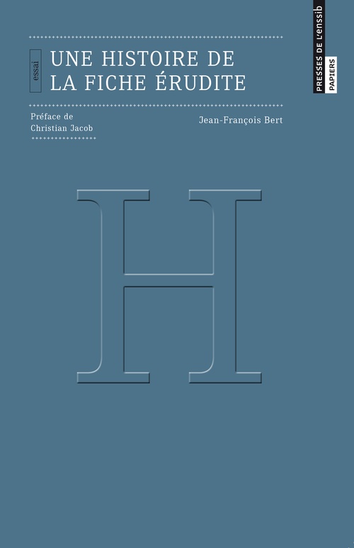 ebook cover of Une histoire de la fiche érudite, by Jean-François Bert