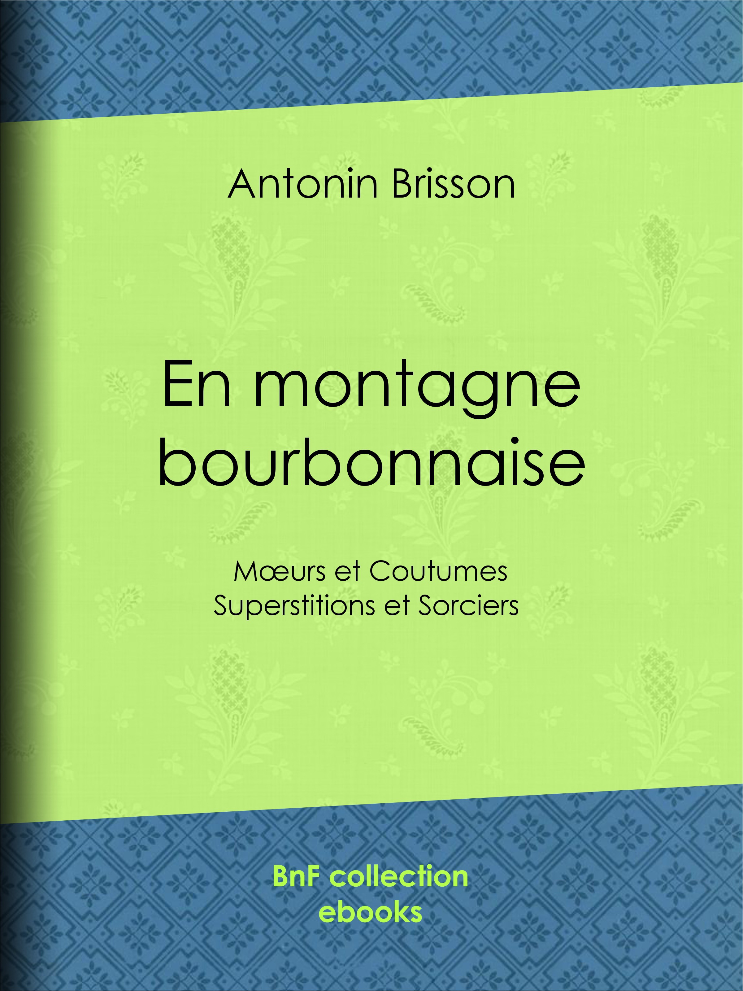 ebook cover of En montagne bourbonnaise, by Antonin Brisson
