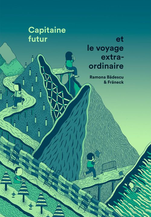 ebook cover of Capitaine futur et le voyage extraordinaire, by Ramona Badescu, Fräneck