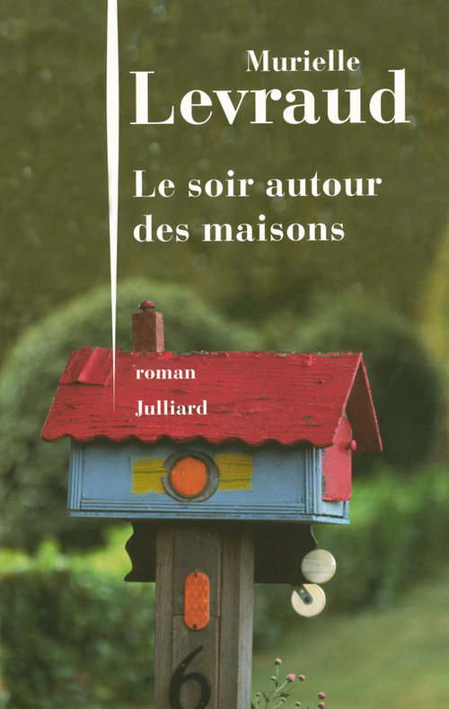 Couverture ebook de Le soir autour des maisons, de Murielle Levraud