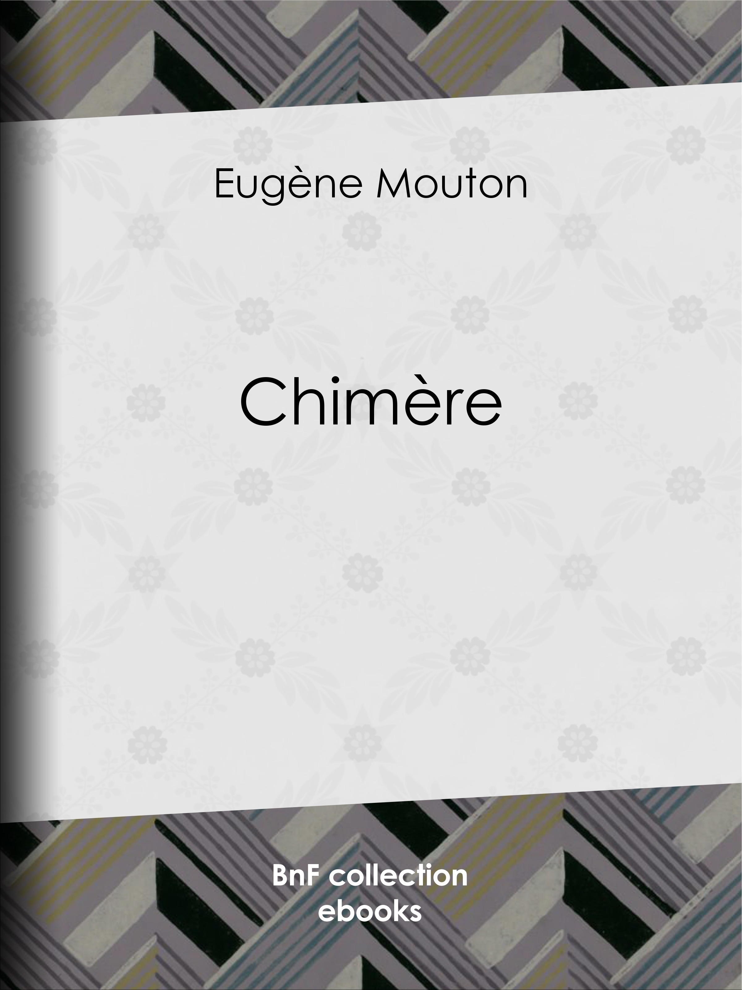 Couverture ebook de Chimère, de Eugène Mouton