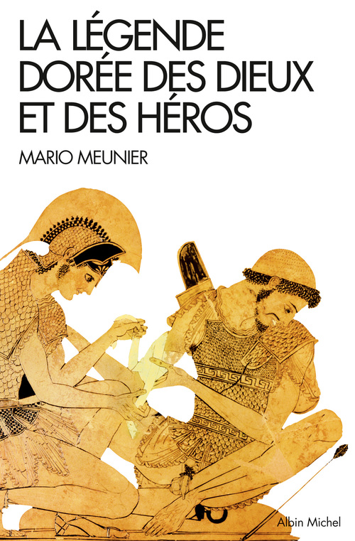 Couverture ebook de La Légende dorée des dieux et des héros, de Mario Meunier