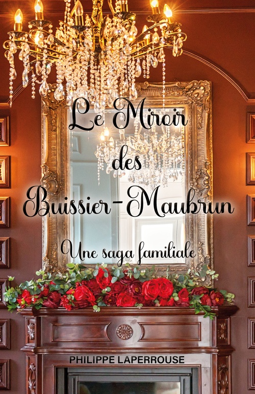 Couverture ebook de Le Miroir des Buissier-Maubrun, de Philippe Laperrouse
