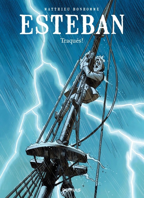 Couverture ebook de Esteban - Tome 2 - Traqués, de Matthieu Bonhomme