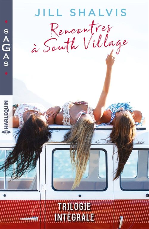 Couverture ebook de Rencontres à South Village : Un serment risqué - Quelqu'un à aimer - Il suffirait d'y croire, de Jill Shalvis