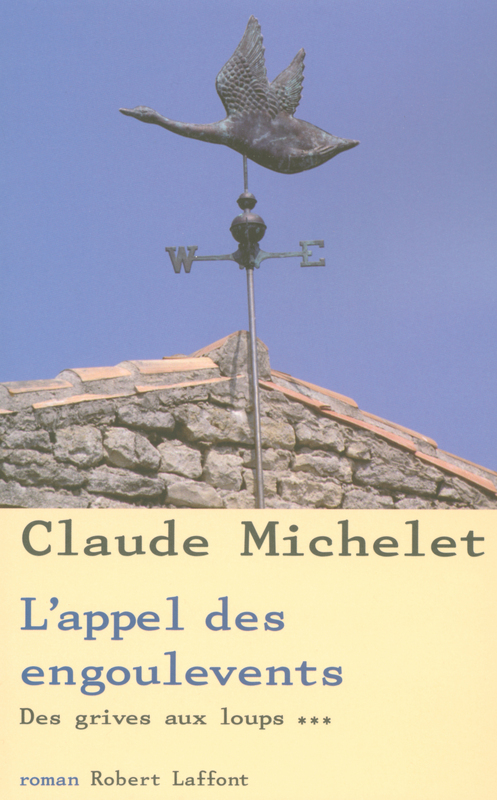 ebook cover of L'appel des engoulevents - tome 3 - Nouvelle édition, by Claude Michelet
