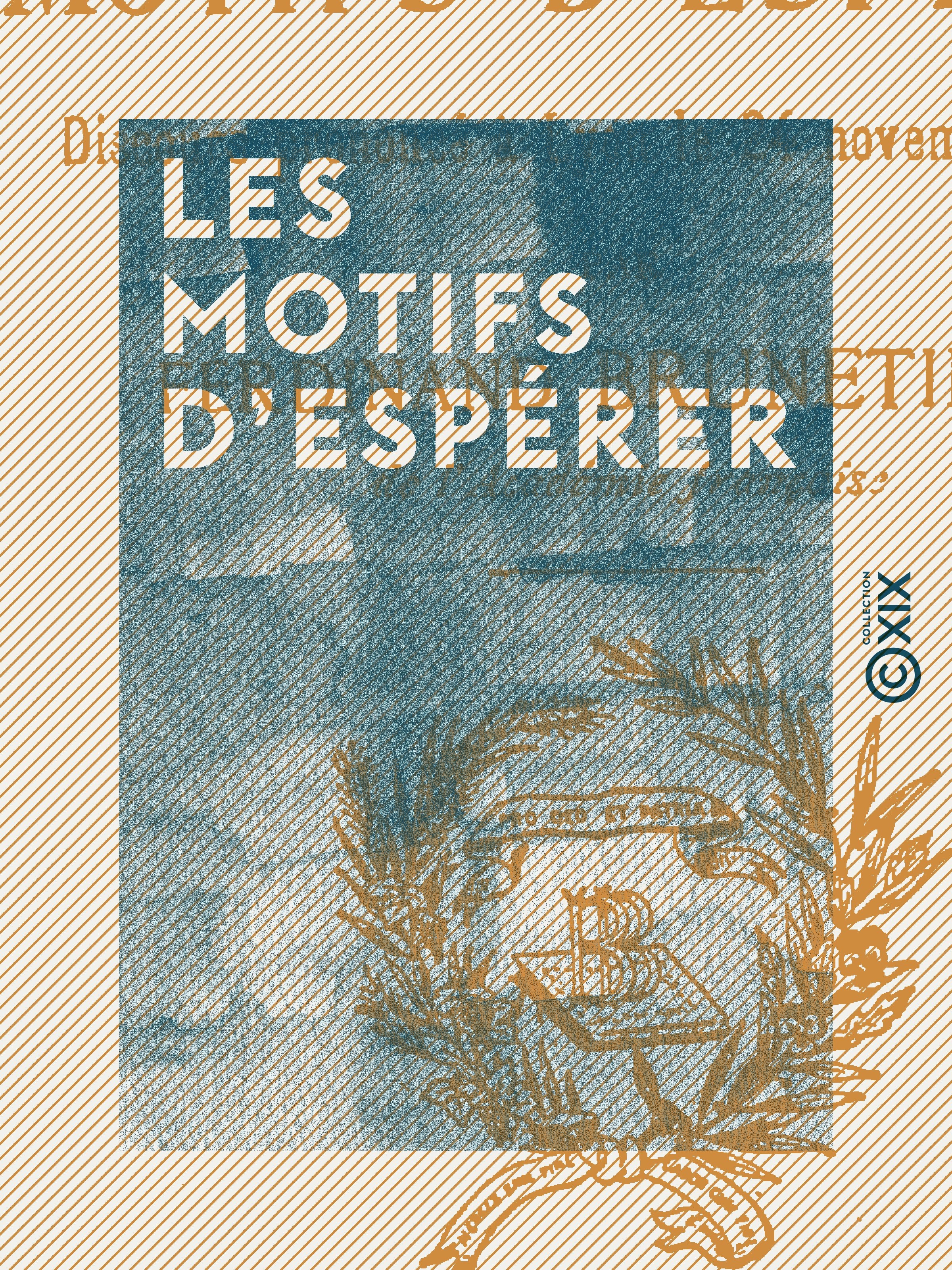 ebook cover of Les Motifs d'espérer, by Ferdinand Brunetiere
