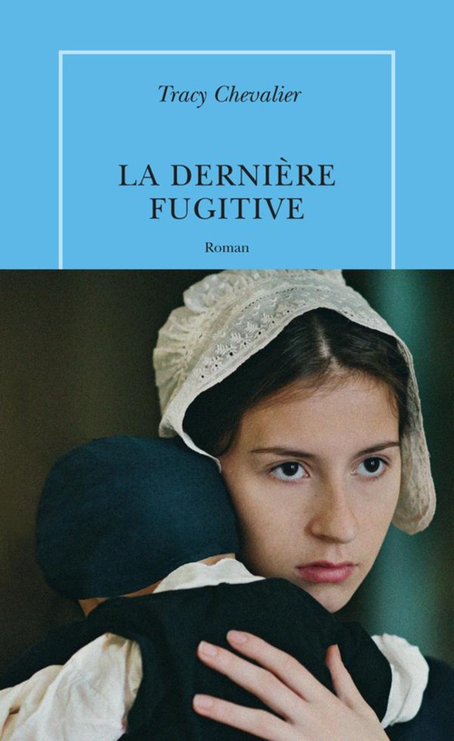 Couverture ebook de La dernière fugitive, de Tracy Chevalier