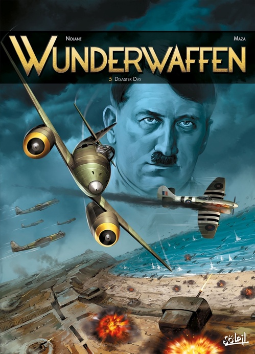 Couverture ebook de Wunderwaffen T05 - Disaster day, de Richard D. Nolane