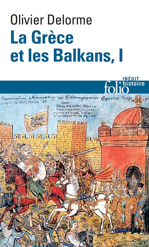 Couverture ebook de La Grèce et les Balkans (Tome 1), de Olivier Delorme