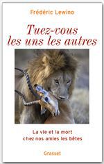 Couverture ebook de Tuez-vous les uns les autres, de Frédéric Lewino