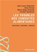 Couverture ebook de Les troubles des conduites alimentaires, de Anne Ferran, Marie-ange Grimaldi, Jean-Louis Pedinielli, Carmen Salomone