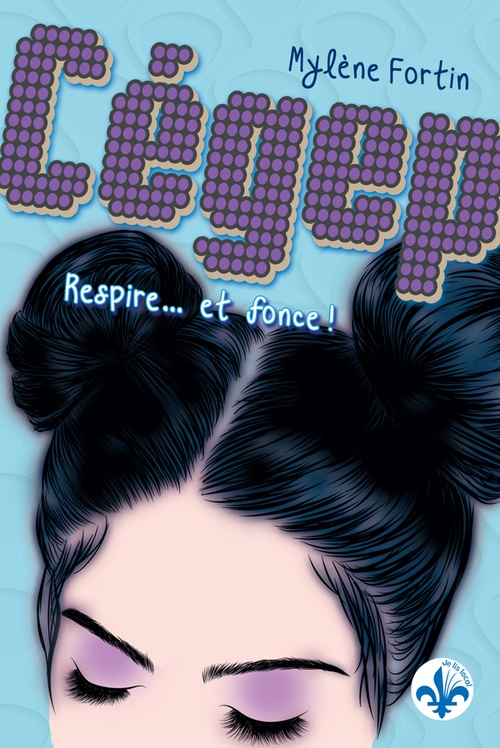ebook cover of Respire... et fonce! - T.2, by Mylène Fortin