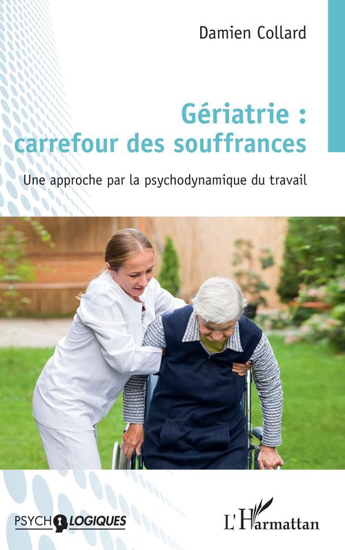 ebook cover of Gériatrie : carrefour des souffrances, by Damien Collard