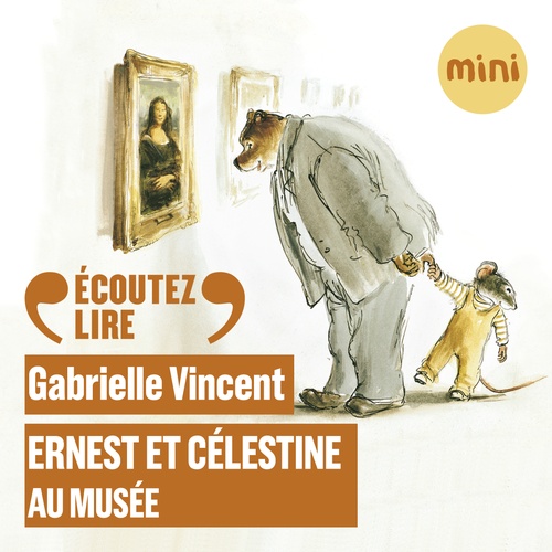 audiobook cover of Ernest et Célestine au musée, by Gabrielle Vincent