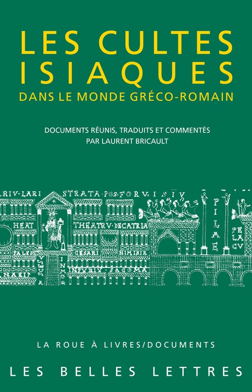 ebook cover of Les Cultes isiaques dans le monde gréco-romain, by Laurent Bricault
