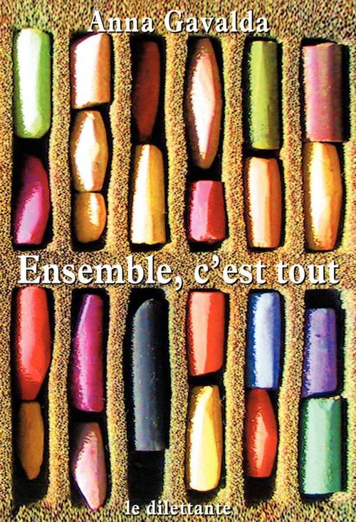 ebook cover of Ensemble, c´est tout, by Anna Gavalda