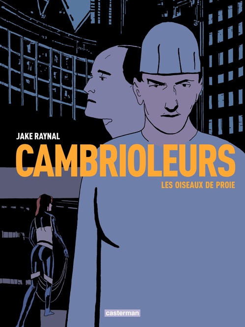 ebook cover of Cambrioleurs (Tome 1) - Les oiseaux de proie, by Raynal