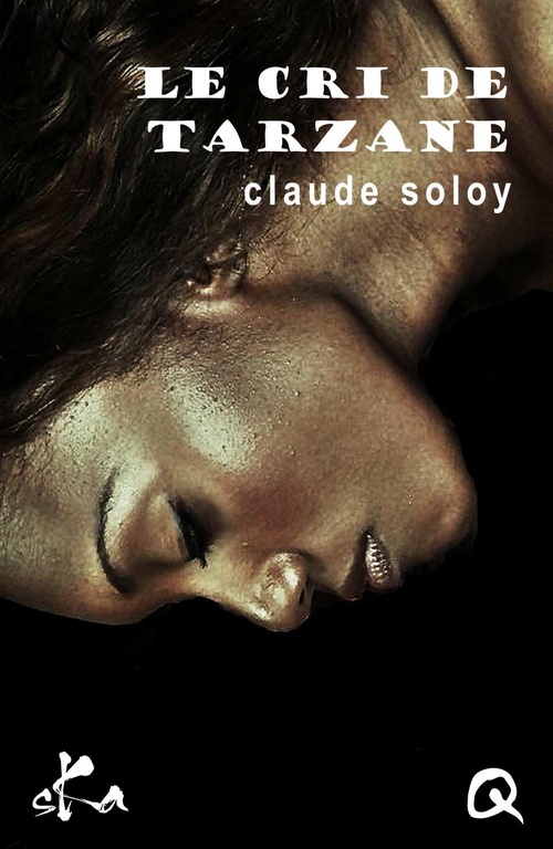 Couverture ebook de Le cri de Tarzane, de Claude Soloy