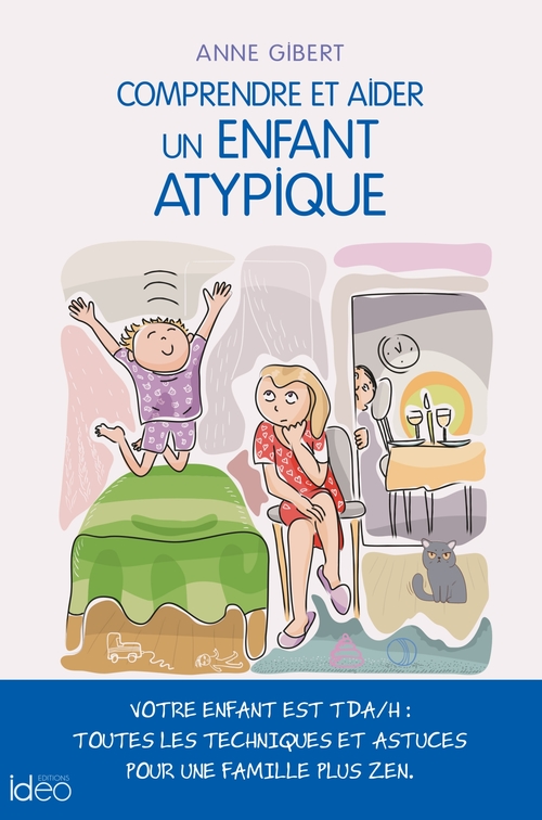 ebook cover of Comprendre et aider un enfant atypique, by Anne Gibert
