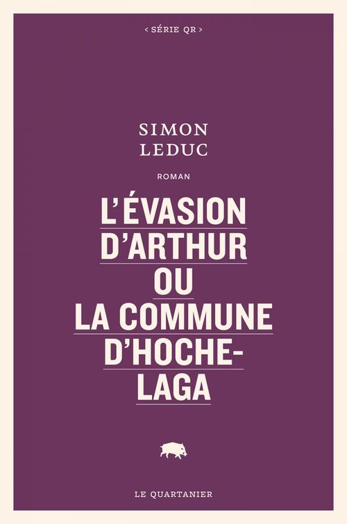 Couverture ebook de L'évasion d'Arthur ou La commune d'Hochelaga, de Simon Leduc