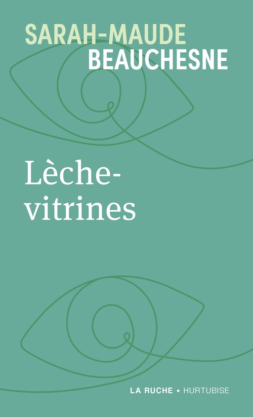 Couverture ebook de Lèche-vitrines, de Sarah-Maude Beauchesne