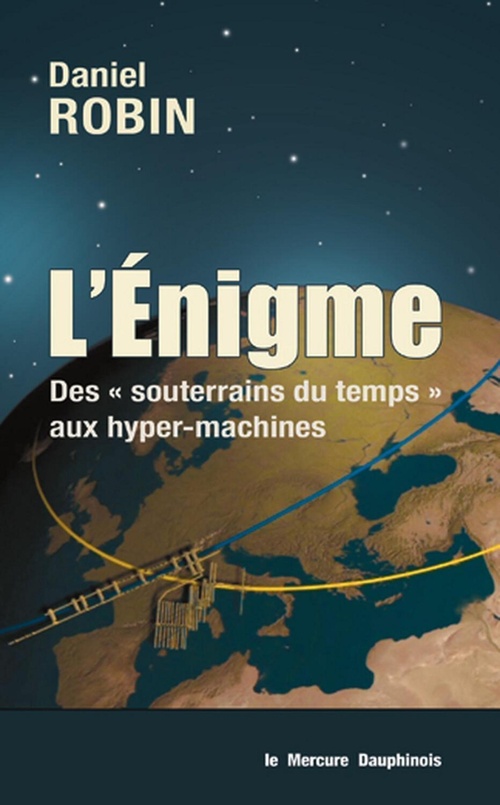ebook cover of L'énigme - Des souterrains du temps aux hyper-machines, by Daniel Robin