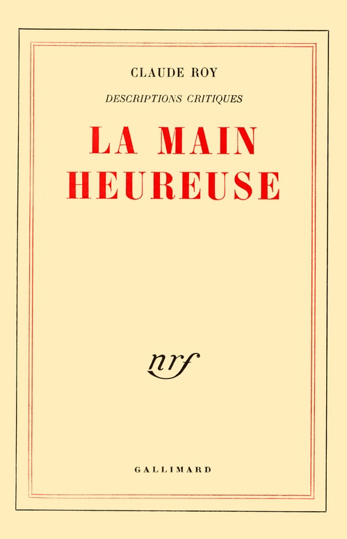 Couverture ebook de Descriptions critiques (Tome 4) - La Main heureuse, de Claude Roy
